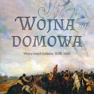 Wojna domowa. Wojny trzech królestw 1638-1660