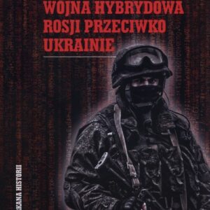 Wojna hybrydowa Rosji przeciwko Ukrainie