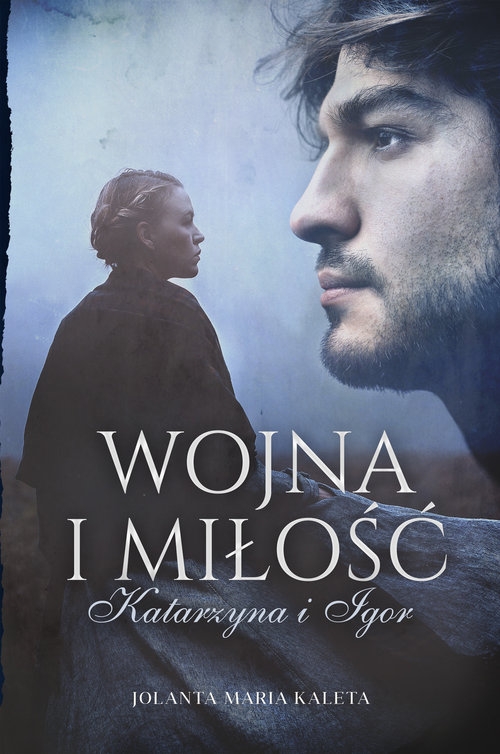 Wojna i miłość Katarzyna i Igor
