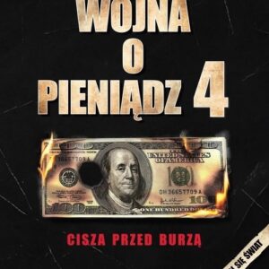 Wojna o pieniądz IV