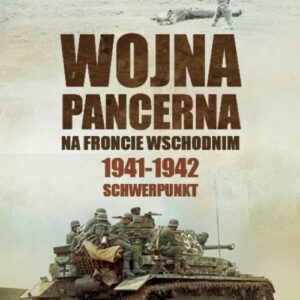 Wojna pancerna na Froncie Wschodnim 1941-1942 Schwerpunkt