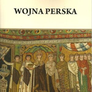 Wojna perska Prokopiusz z Cesarei