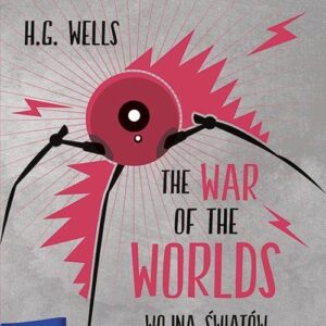 Wojna światów The War of the Worlds Adaptacja klasyki z ćwiczeniami
