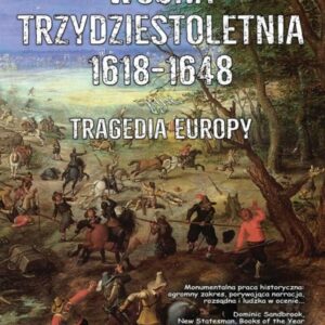Wojna trzydziestoletnia 1618-1648. Tragedia Europy