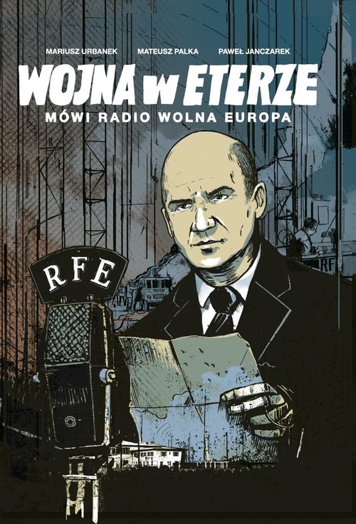 Wojna w eterze Mówi Radio Wolna Europa