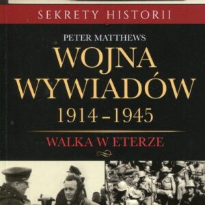 Wojna wywiadów 1914-1945. Walka w eterze