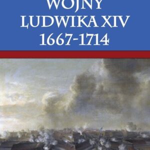Wojny Ludwika XIV 1667-1714