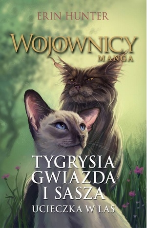 Wojownicy Manga Tom 2 Tygrysia Gwiazda i Sasza Ucieczka w las