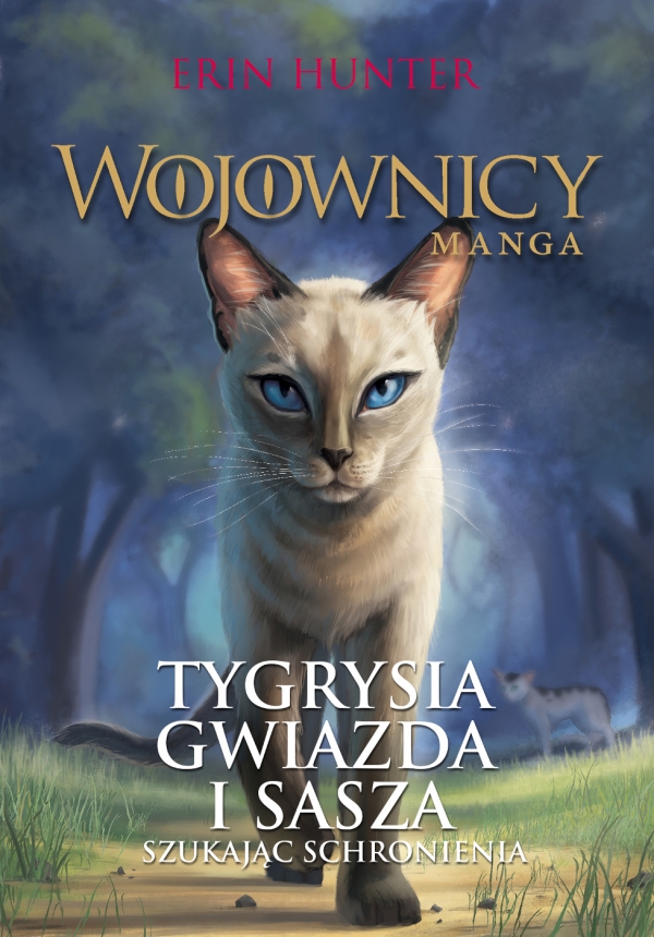 Wojownicy Manga tom 3 Tygrysia Gwiazda i Sasza Szukając schronienia