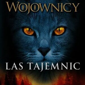 Wojownicy Tom 3 Las tajemnic