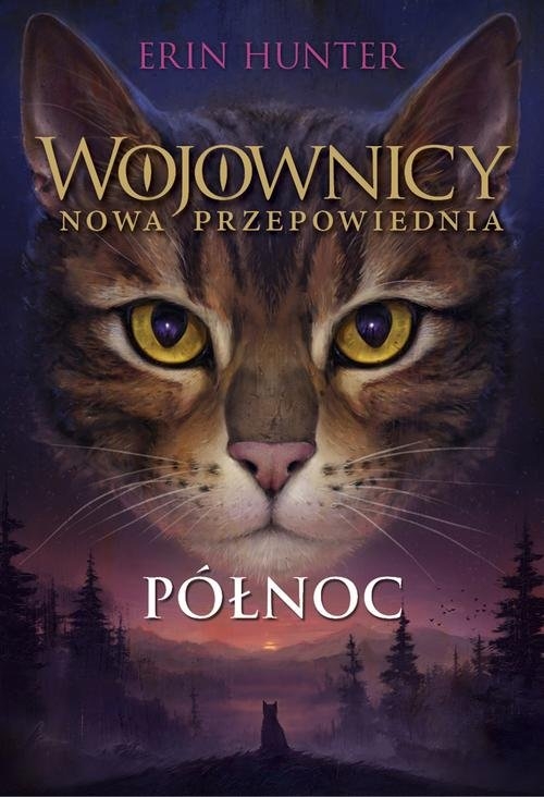Wojownicy Tom 7 Północ. Nowa przepowiednia 1