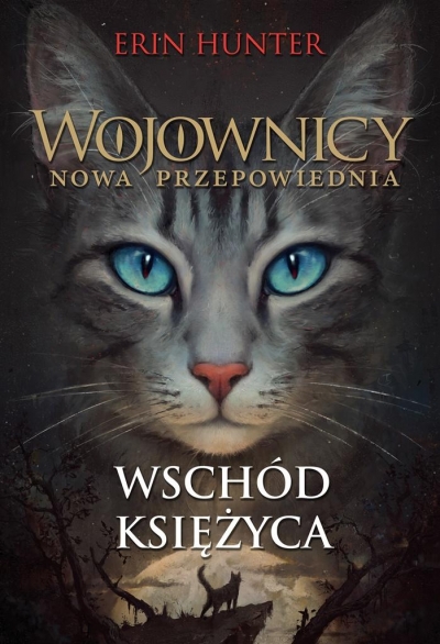 Wojownicy Tom 8 Wschód księżyca. Nowa przepowiednia 2