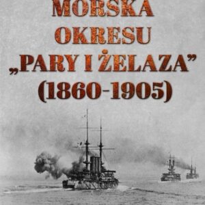 Wojskowość morska okresu pary i żelaza 1860-1905