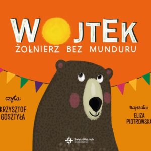 Wojtek Żołnierz bez munduru (Audiobook)