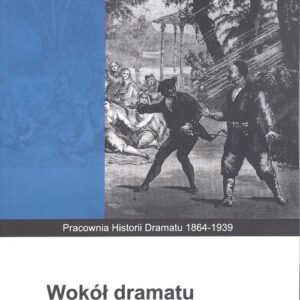 Wokół dramatu poetyckiego XIX wieku