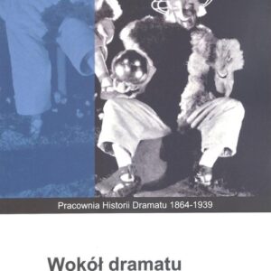 Wokół dramatu poetyckiego XX wieku