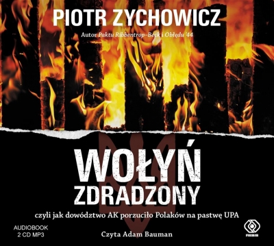 Wołyń zdradzony (Audiobook)