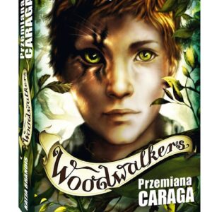 Woodwalkers Tom 1 Przemiana Caraga