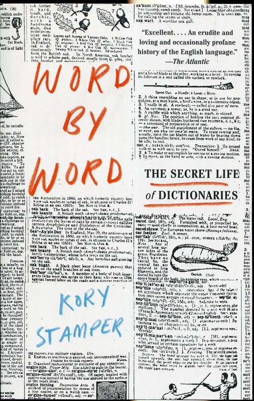 Word By Word: The Secret Life of Dictionaries