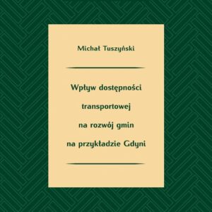Wpływ dostępności transportowej na rozwój gmin na przykładzie Gdyni