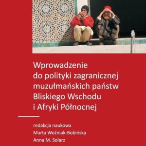 Wprowadzenie do polityki zagranicznej muzułmańskich państw Bliskiego Wschodu i Afryki Północnej