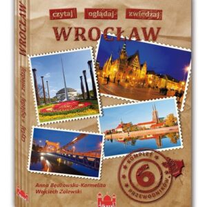 Wrocław Czytaj Oglądaj Zwiedzaj