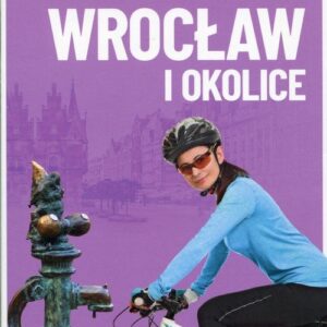 Wrocław i okolice Wycieczki i trasy rowerowe