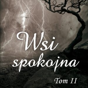 Wsi spokojna Tom 2