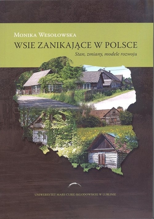 Wsie zanikające w Polsce.. Stan, zmiany, modele rozwoju