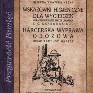 Wskazówki higieniczne dla wycieczek. Harcerska wyprawa obozowa