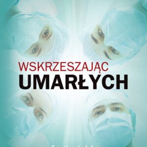 Wskrzeszając umarłych