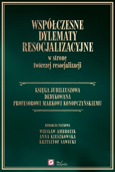 Współczesne dylematy resocjalizacyjne w stronę...