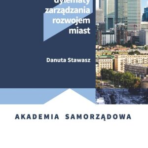 Współczesne dylematy zarządzania rozwojem miast
