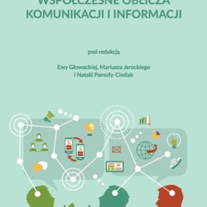 Współczesne oblicza komunikacji i informacji Przestrzeń informacyjna nauki