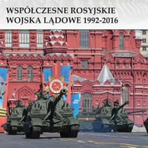 Współczesne rosyjskie wojska lądowe 1992-2016