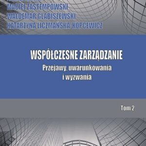 Współczesne zarządzanie T.2 Przejawy uwarunkow