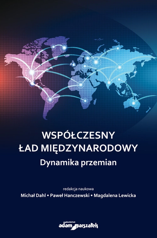 Współczesny ład międzynarodowy. Dynamika przemian