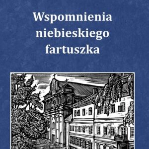 Wspomnienia niebieskiego fartuszka