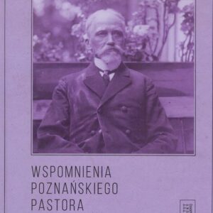 Wspomnienia poznańskiego pastora