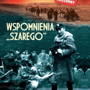Wspomnienia "Szarego"