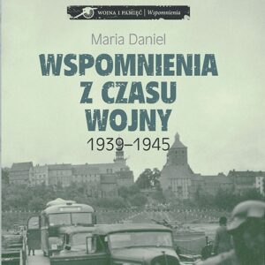 Wspomnienia z czasu wojny 1939-1945
