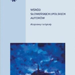 Wśród słoweńskich i polskich autorów