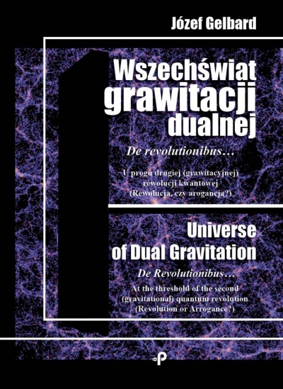 Wszechświat grawitacji dualnej. De revolutionibus