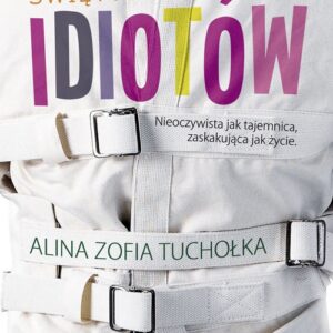 Wszystkich świętych idiotów