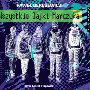 Wszystkie lajki Marczuka (Audiobook)