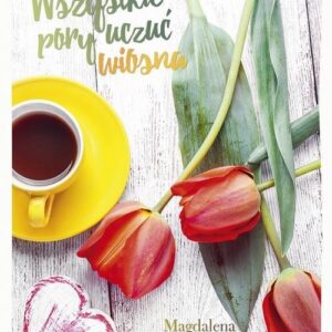 Wszystkie pory uczuć. Wiosna