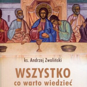 Wszystko, co warto wiedzieć o Eucharystii