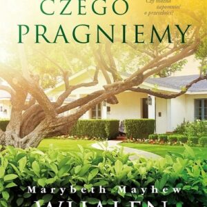 Wszystko, czego pragniemy