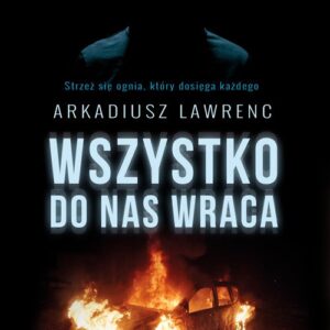 Wszystko do nas wraca