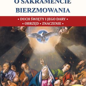 Wszystko o sakramencie bierzmowania xs